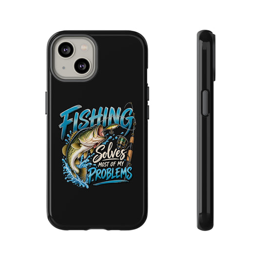 Fishing Solves Most of My Problems Phone Case