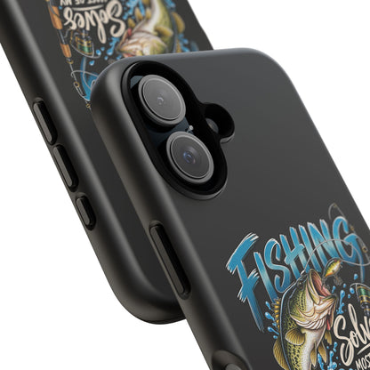 Fishing Solves Most of My Problems Phone Case