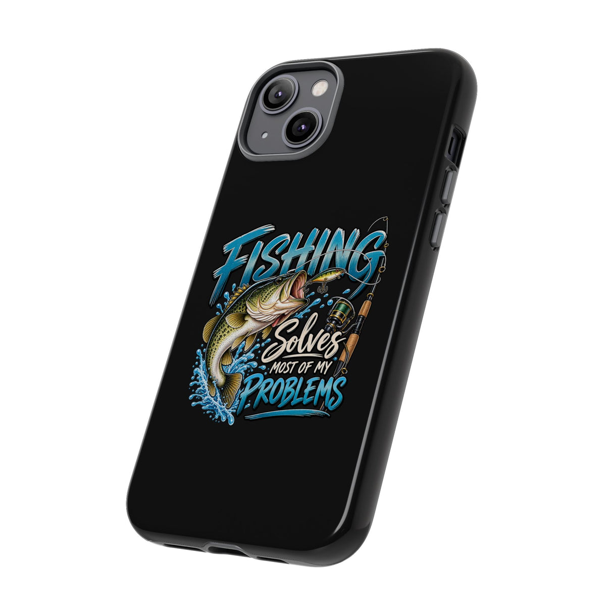 Fishing Solves Most of My Problems Phone Case