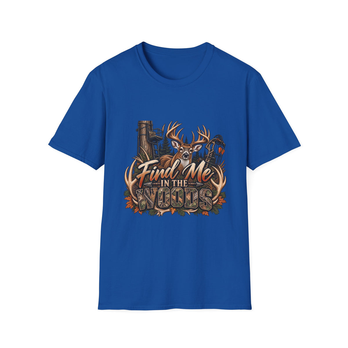 Find Me in the Woods T-Shirt — Deer Buck Hunting Nature Graphic Tee
