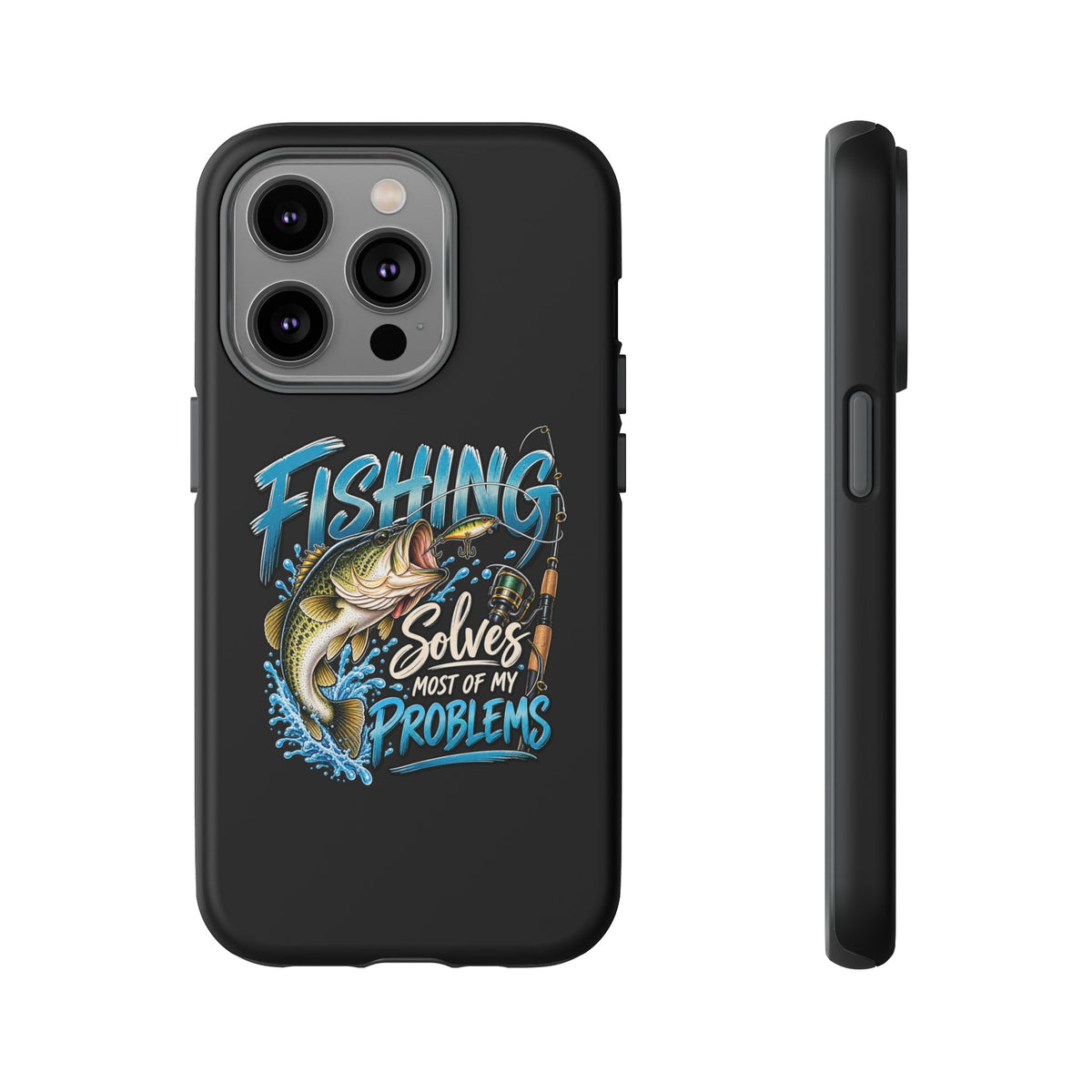Fishing Solves Most of My Problems Phone Case