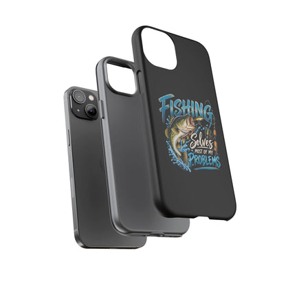 Fishing Solves Most of My Problems Phone Case
