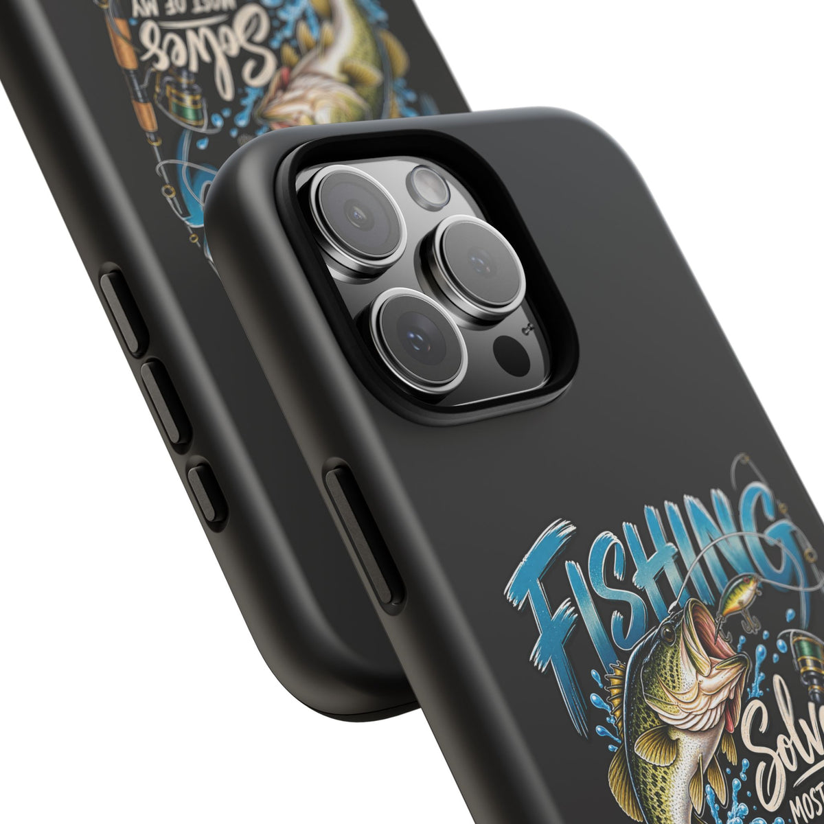 Fishing Solves Most of My Problems Phone Case