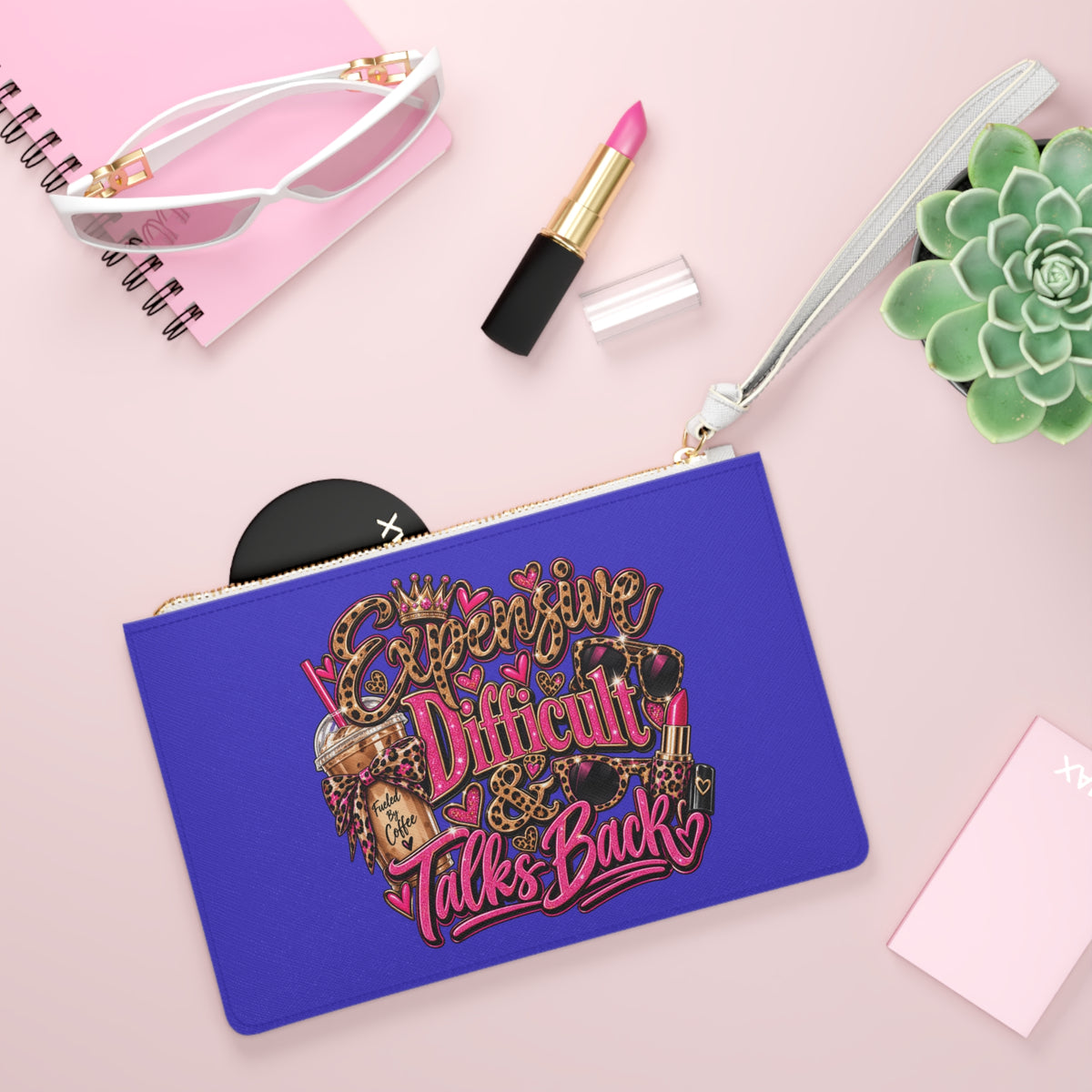 Clutch Bag - "Expensive, Difficult & Talks Back" Cosmetic Wristlet