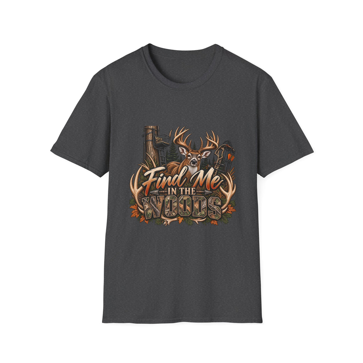 Find Me in the Woods T-Shirt — Deer Buck Hunting Nature Graphic Tee
