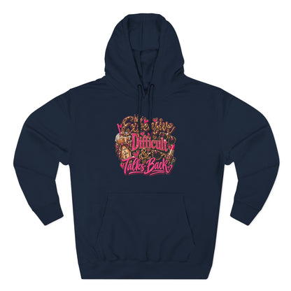 Expensive, Difficult & Talks Back Hoodie