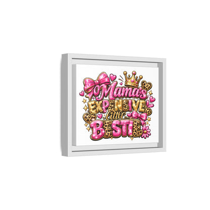 Framed Matte Canvas - "Mama's Expensive Little Bestie" Pink Leopard Wall Art