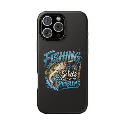 Fishing Solves Most of My Problems Phone Case