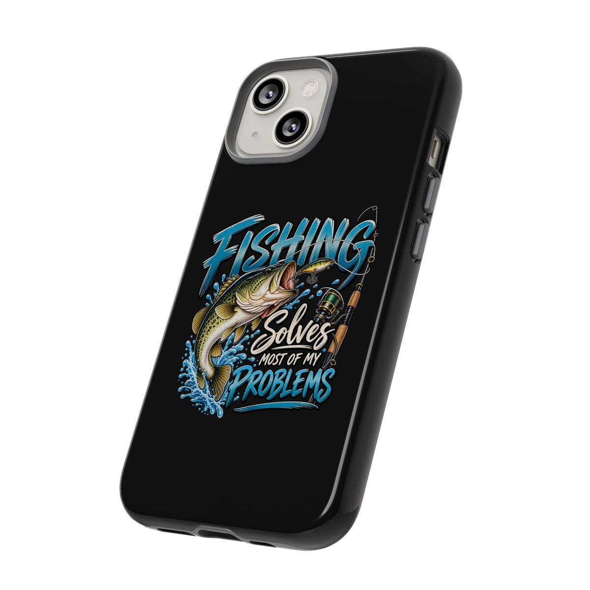 Fishing Solves Most of My Problems Phone Case