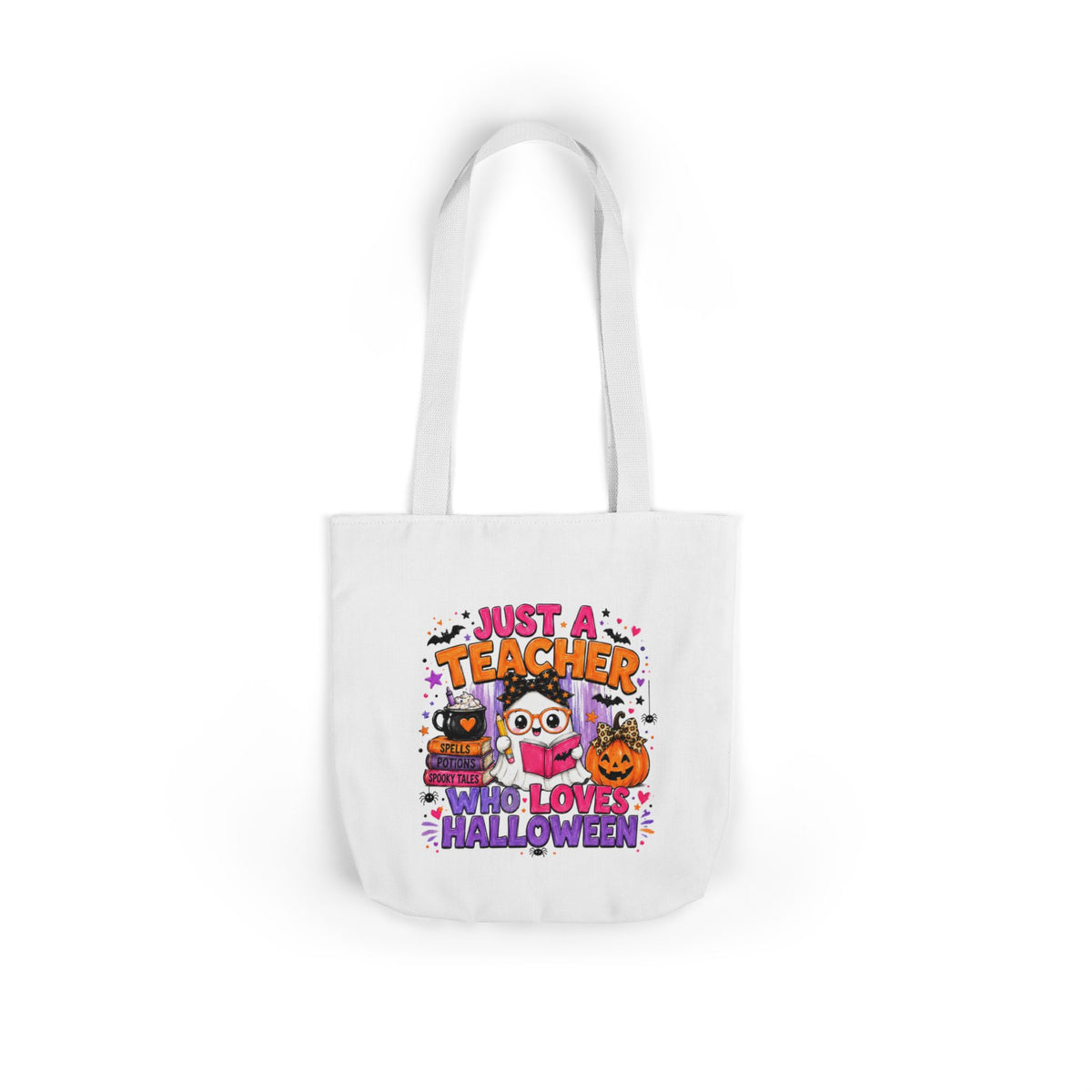 Halloween Teacher Tote Bag — "Just a Teacher Who Loves Halloween" Canvas Tote
