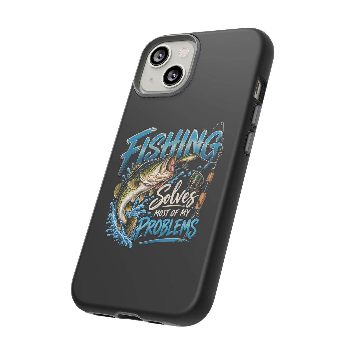 Fishing Solves Most of My Problems Phone Case