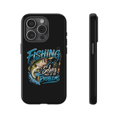 Fishing Solves Most of My Problems Phone Case