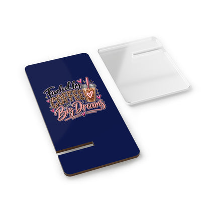 Phone Stand — “Fueled by Coffee and Big Dreams” Mobile Display Stand
