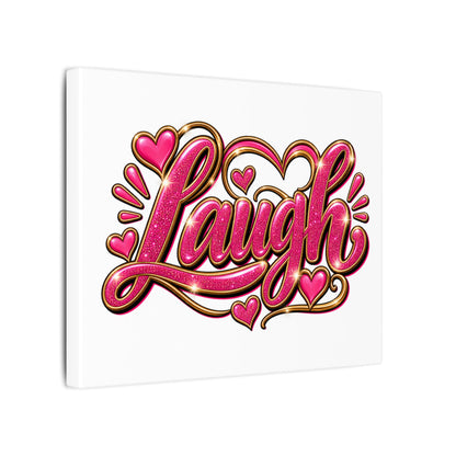 Laugh Pink Heart Canvas Wall Art — Glitter Script Inspirational Decor