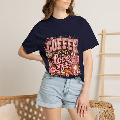 Coffee Is My Love Language T-Shirt