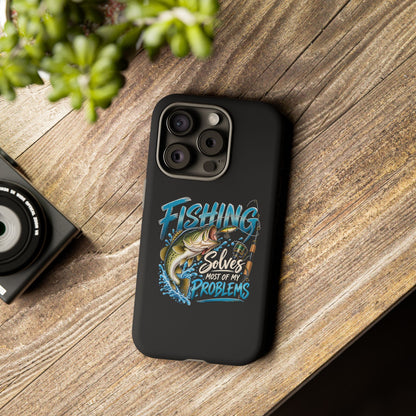 Fishing Solves Most of My Problems Phone Case