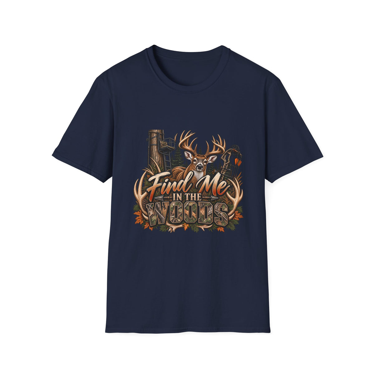 Find Me in the Woods T-Shirt — Deer Buck Hunting Nature Graphic Tee