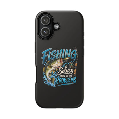 Fishing Solves Most of My Problems Phone Case