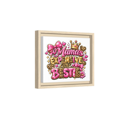 Framed Matte Canvas - "Mama's Expensive Little Bestie" Pink Leopard Wall Art
