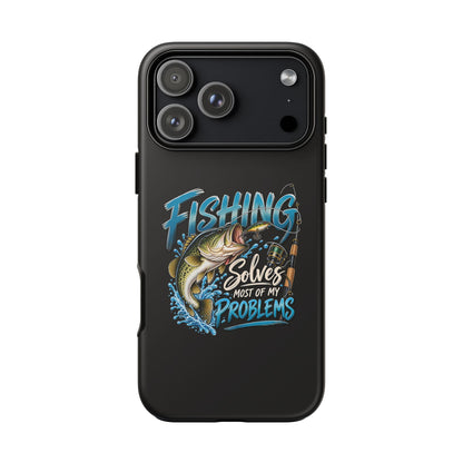 Fishing Solves Most of My Problems Phone Case