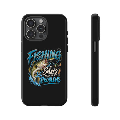 Fishing Solves Most of My Problems Phone Case