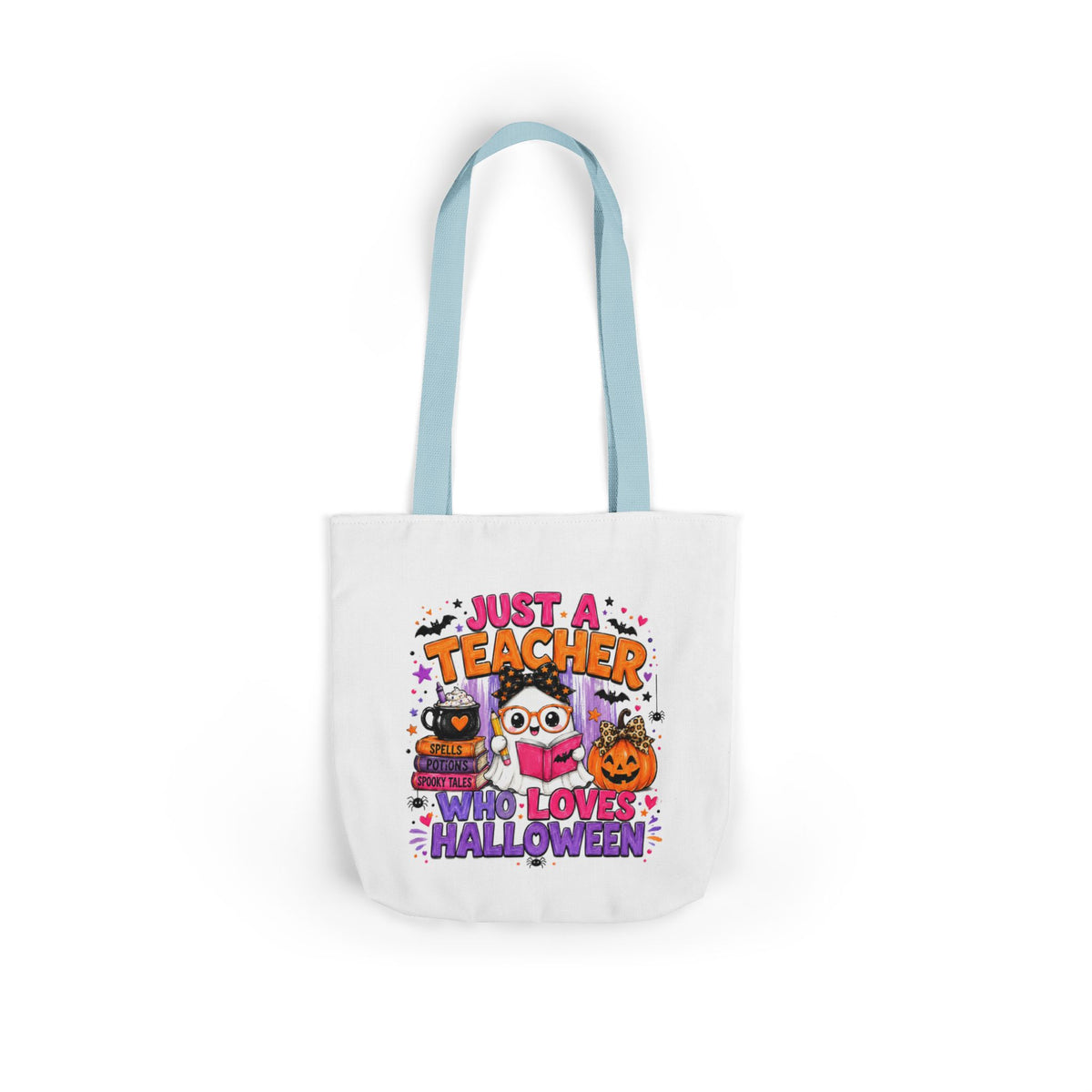 Halloween Teacher Tote Bag — "Just a Teacher Who Loves Halloween" Canvas Tote