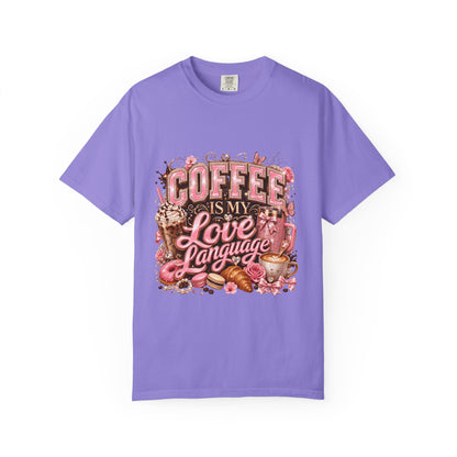 Coffee Is My Love Language T-Shirt