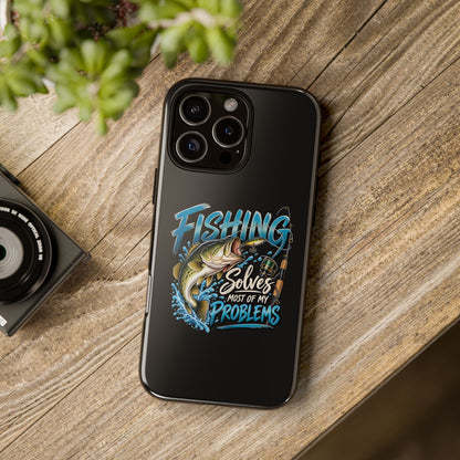 Fishing Solves Most of My Problems Phone Case