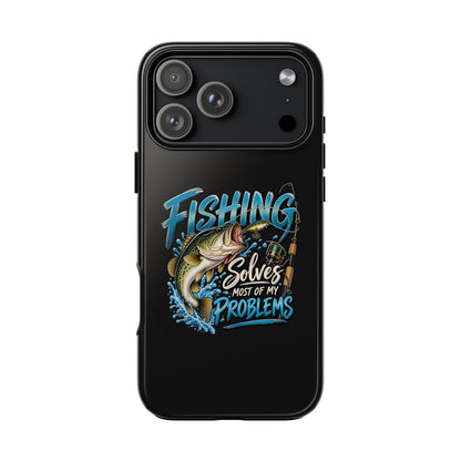Fishing Solves Most of My Problems Phone Case
