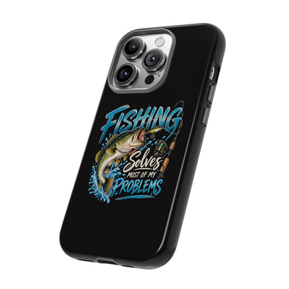 Fishing Solves Most of My Problems Phone Case