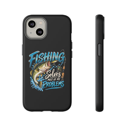 Fishing Solves Most of My Problems Phone Case