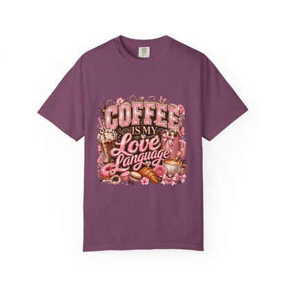 Coffee Is My Love Language T-Shirt