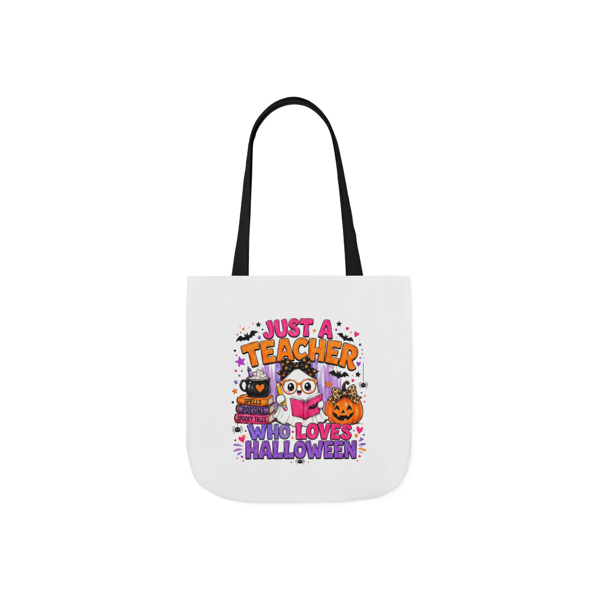 Halloween Teacher Tote Bag — "Just a Teacher Who Loves Halloween" Canvas Tote