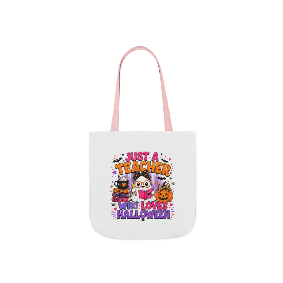 Halloween Teacher Tote Bag — "Just a Teacher Who Loves Halloween" Canvas Tote