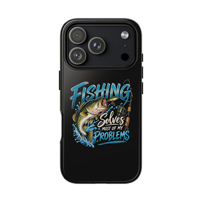 Fishing Solves Most of My Problems Phone Case