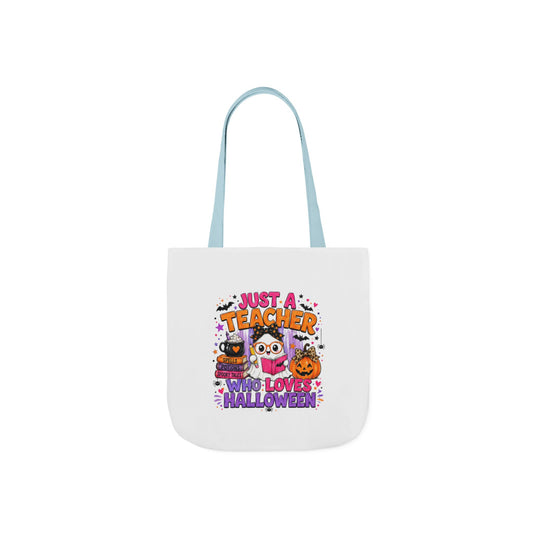 Halloween Teacher Tote Bag — "Just a Teacher Who Loves Halloween" Canvas Tote