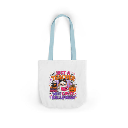 Halloween Teacher Tote Bag — "Just a Teacher Who Loves Halloween" Canvas Tote