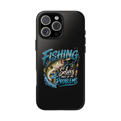 Fishing Solves Most of My Problems Phone Case