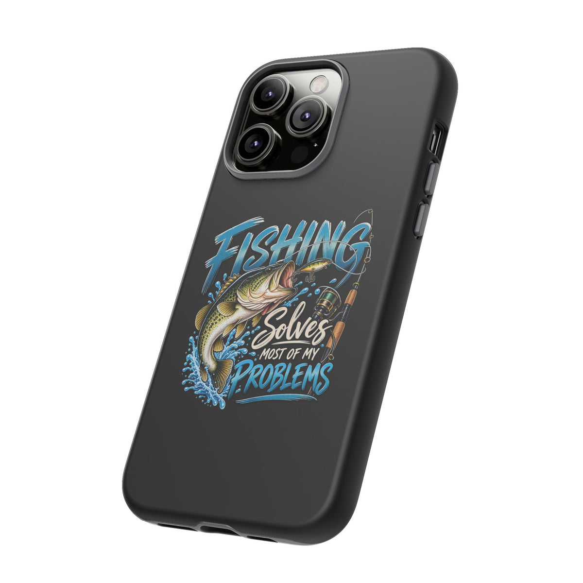 Fishing Solves Most of My Problems Phone Case