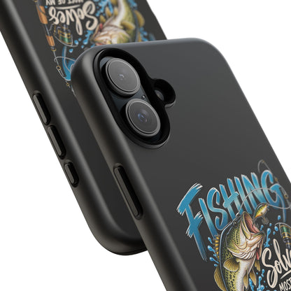 Fishing Solves Most of My Problems Phone Case