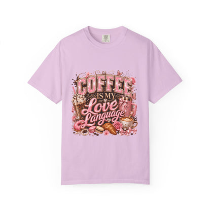 Coffee Is My Love Language T-Shirt
