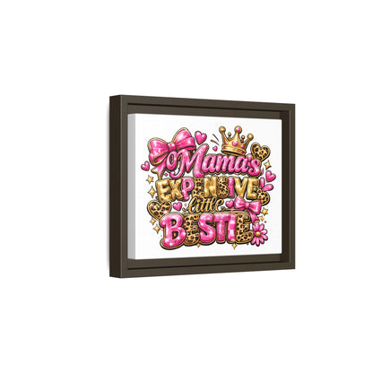 Framed Matte Canvas - "Mama's Expensive Little Bestie" Pink Leopard Wall Art