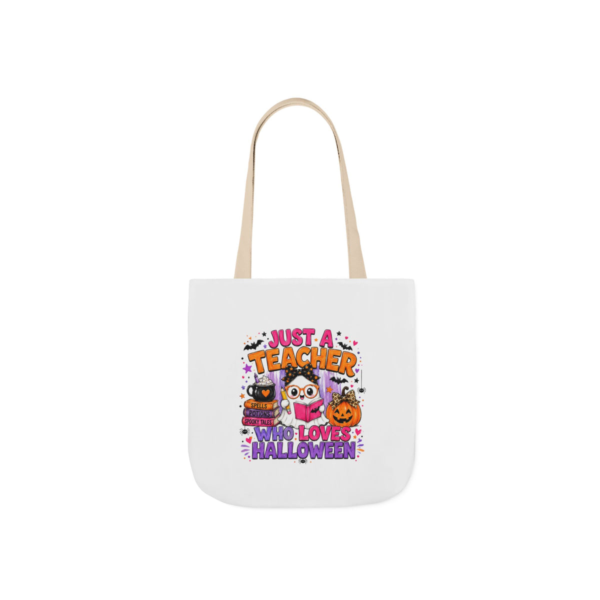 Halloween Teacher Tote Bag — "Just a Teacher Who Loves Halloween" Canvas Tote