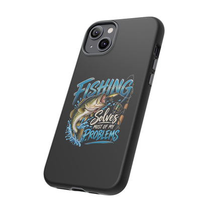 Fishing Solves Most of My Problems Phone Case