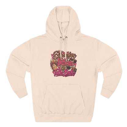 Expensive, Difficult & Talks Back Hoodie