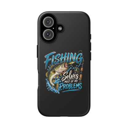 Fishing Solves Most of My Problems Phone Case